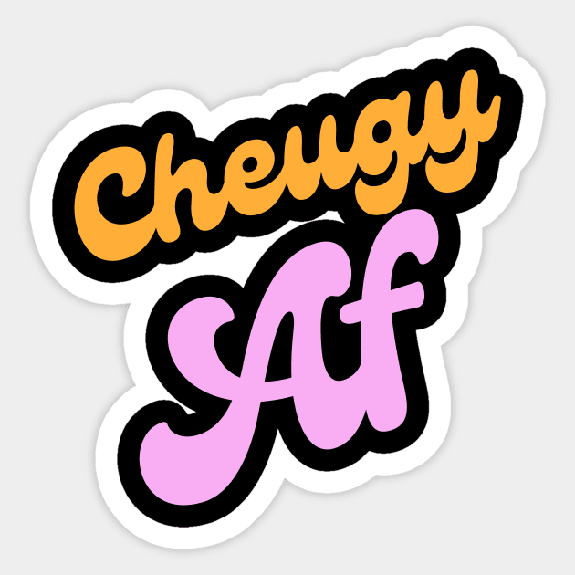 Cheugy AF - Millennial Gen Z Fashion Sticker by RecoveryTees